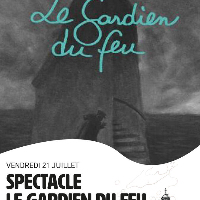 Spectacle Le gardien du feu
